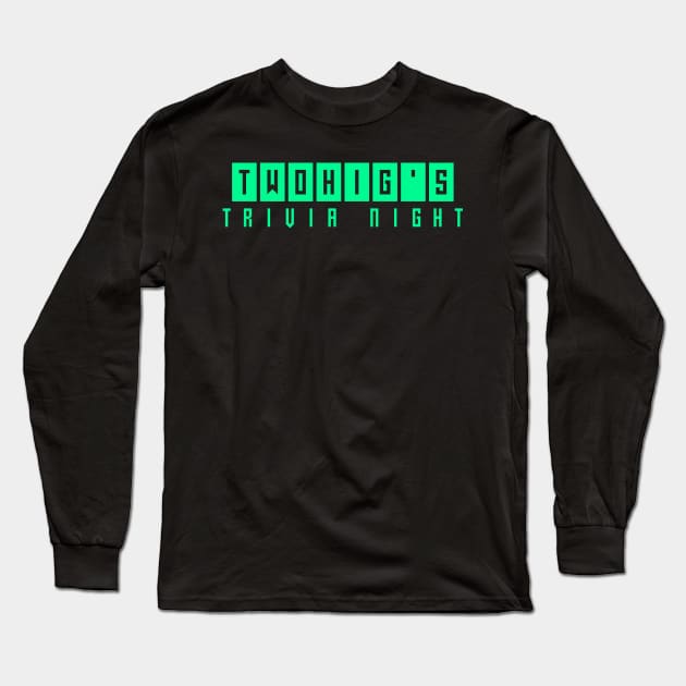 Twohig's Trivia Night Long Sleeve T-Shirt by Multiplex